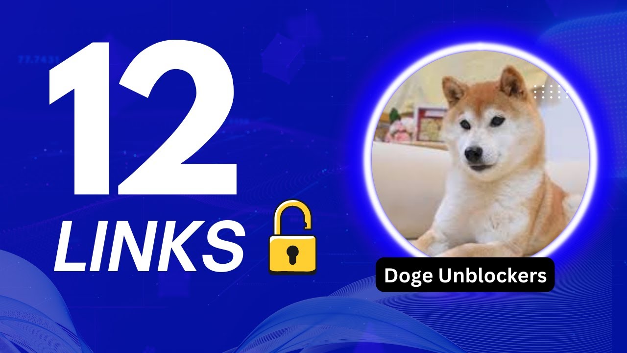 Doge Unblocker Links: Everything You Need to Know